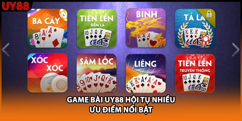 Game bài UY88 hội tụ nhiều ưu điểm nổi bật Game bài UY88 hội tụ nhiều ưu điểm nổi bật