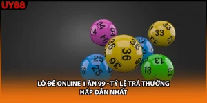 Lô Đề Online 1 Ăn 99 - Tỷ Lệ Trả Thưởng Hấp Dẫn Nhất