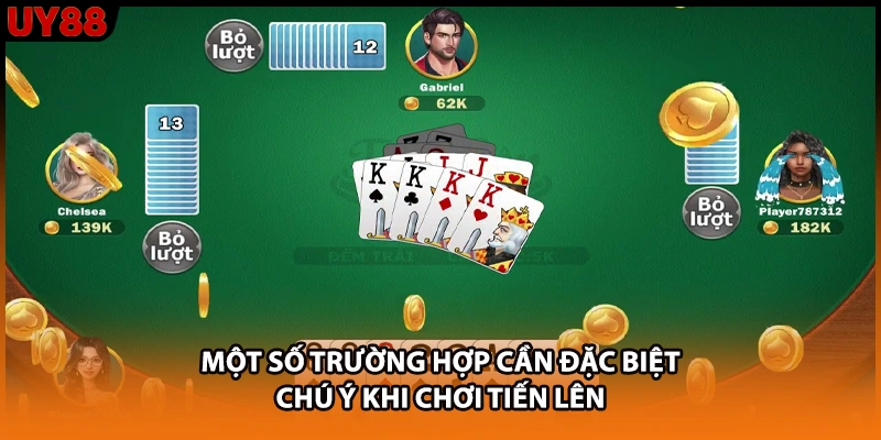 Một số trường hợp cần đặc biệt chú ý khi chơi tiến lên Một số trường hợp cần đặc biệt chú ý khi chơi tiến lên
