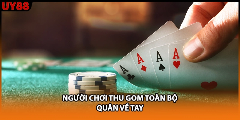 Người chơi thu gom toàn bộ quân về tay Người chơi thu gom toàn bộ quân về tay